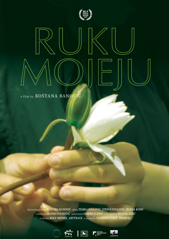 Ruku Mojeju - A film by Koštana Banović Ruku Mojeju - A film by Koštana Banović